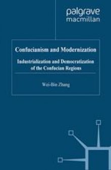 Confucianism and Modernization: Industrialization and Democratization of the Confucian Regions
