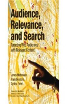 Audience, Relevance, and Search: Targeting Web Audiences with Relevant Content