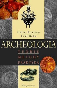Archeologia: teorie, metody, praktyka