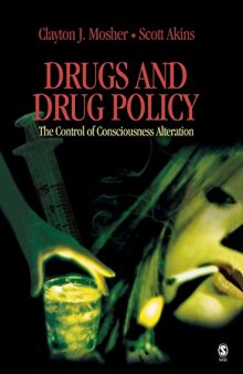 Drugs and drug policy : the control of consciousness alteration