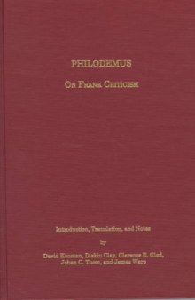 Philodemus on Frank Criticism (Περὶ παρρησίας)