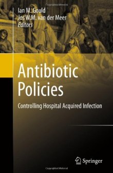 Antibiotic Policies: Controlling Hospital Acquired Infection