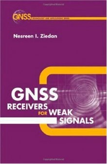 GNSS Receivers for Weak Signals