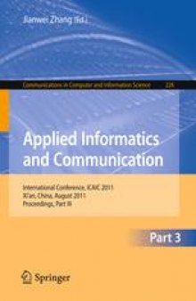 Applied Informatics and Communication: International Conference, ICAIC 2011, Xi’ian, China, August 20-21, 2011. Proceedings, Part III