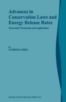 Advances in Conservation Laws and Energy Release Rates: Theoretical Treatments and Applications