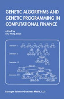 Genetic Algorithms and Genetic Programming in Computational Finance