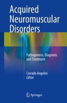 Acquired Neuromuscular Disorders: Pathogenesis, Diagnosis and Treatment