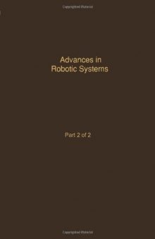 Advances in Robotic Systems, Part 2 of 2
