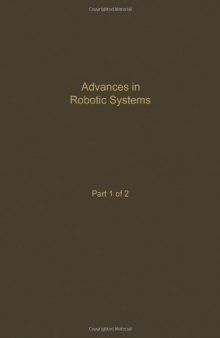 Advances in robotic systems. Part 1 of 2