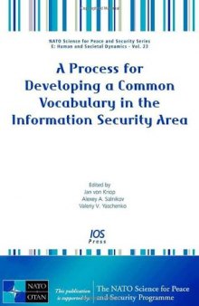 A Process for Developing a Common Vocabulary in the Information Security Area (Nato Science for Peace and Security)