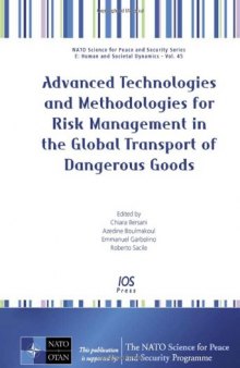 Advanced Technologies and Methodologies for Risk Management in the Global Transport of Dangerous Goods (Nato Science for Peace and Security)