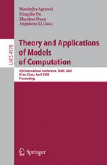 Theory and Applications of Models of Computation: 5th International Conference, TAMC 2008, Xi’an, China, April 25-29, 2008. Proceedings