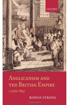 Anglicanism and the British Empire, c.1700-1850