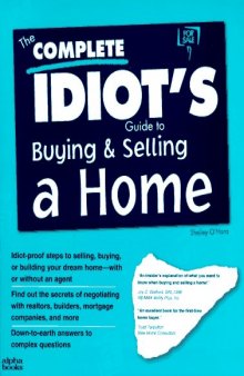 The complete idiot's guide to buying and selling a home