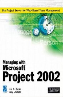 Managing with Microsoft Project 2002
