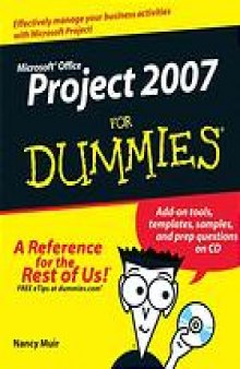 Microsoft project 2007 for dummies