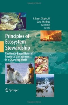 Principles of ecosystem stewardship: resilience-based natural resource management in a changing world  
