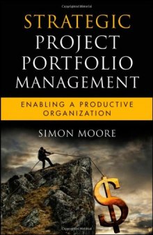 Strategic Project Portfolio Management - Enabling a Productive Organization