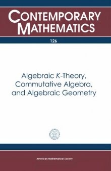 Algebraic K-Theory, Commutative Algebra, and Algebraic Geometry: Proceedings of the U.S.-Italy Joint Seminar Held June 18-24, 1989 at Santa Margheri