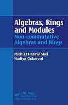 Algebras, rings, and modules : non-commutative algebras and rings