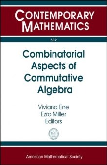 Combinatorial Aspects of Commutative Algebra: Exploratory Workshop on Combinatorial Commutative Algebra and Computer Algebra May 29-31, 2008 Mangalia, Romania