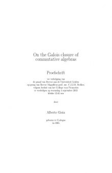On the Galois closure of commutative algebras [PhD thesis]