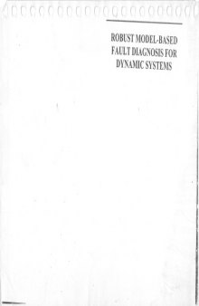 Robust Model-Based Fault Diagnosis for Dynamic Systems (The International Series on Asian Studies in Computer and Information Science)