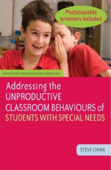 Addressing the Unproductive Classroom Behaviours of Students with Special Needs  