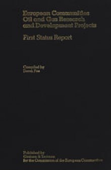 European Communities Oil and Gas Research and Development Projects: First Status Report
