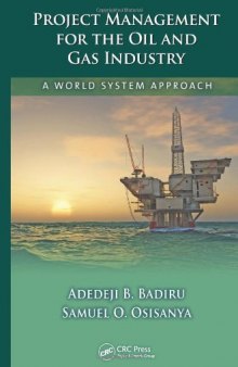 Project Management for the Oil and Gas Industry: A World System Approach