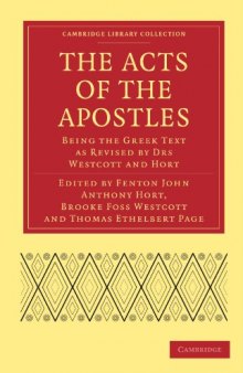 The Acts of the Apostles: Being the Greek Text as Revised by Drs Westcott and Hort (Cambridge Library Collection - Religion)