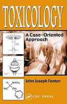 Toxicology : a case-oriented approach