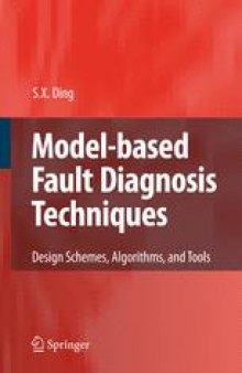 Model-based Fault Diagnosis Techniques: Design Schemes, Algorithms, and Tools