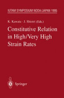 Constitutive Relation in High/Very High Strain Rates: IUTAM Symposium, Noda, Japan October 16–19, 1995