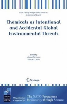 Chemicals as Intentional and Accidental Global Environmental Threats (NATO Science for Peace and Security Series C: Environmental Security)