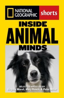 Inside Animal Minds: The New Science of Animal Intelligence