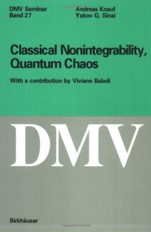 Classical Nonintegrability, Quantum Chaos: With a contribution by Viviane Baladi 
