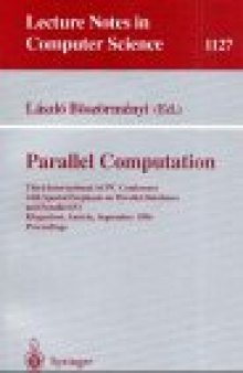 Parallel Computation: Third International ACPC Conference with Special Emphasis on Parallel Databases and Parallel I/O Klagenfurt, Austria, September 23–25, 1996 Proceedings