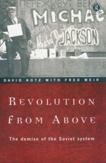 Revolution From Above: The Demise of the Soviet System