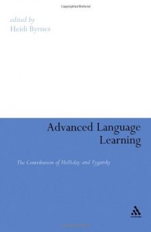 Advanced Language Learning: The Contribution of Halliday and Vygotsky