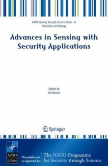 Advances in Sensing with Security Applications (NATO Science for Peace and Security Series A: Chemistry and Biology)