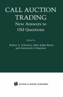 Call Auction Trading: New Answers to Old Questions