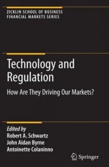 Technology and Regulation: How Are They Driving Our Markets?