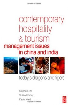 Contemporary Hospitality and Tourism Management Issues in China and India: Today's Dragons and Tigers