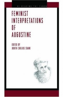 Feminist Interpretations of Augustine (Re-Reading the Canon)