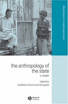 The Anthropology of the State: A Reader (Blackwell Readers in Anthropology)