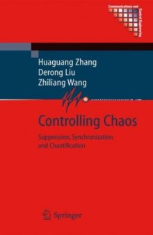Controlling chaos: suppression, synchronization and chaotification