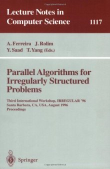 Parallel Algorithms for Irregularly Structured Problems: Third International Workshop, IRREGULAR '96 Santa Barbara, CA, USA, August 19–21, 1996 Proceedings