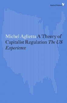 A Theory of Capitalist Regulation: The US Experience