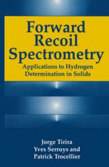 Forward Recoil Spectrometry: Applications to Hydrogen Determination in Solids